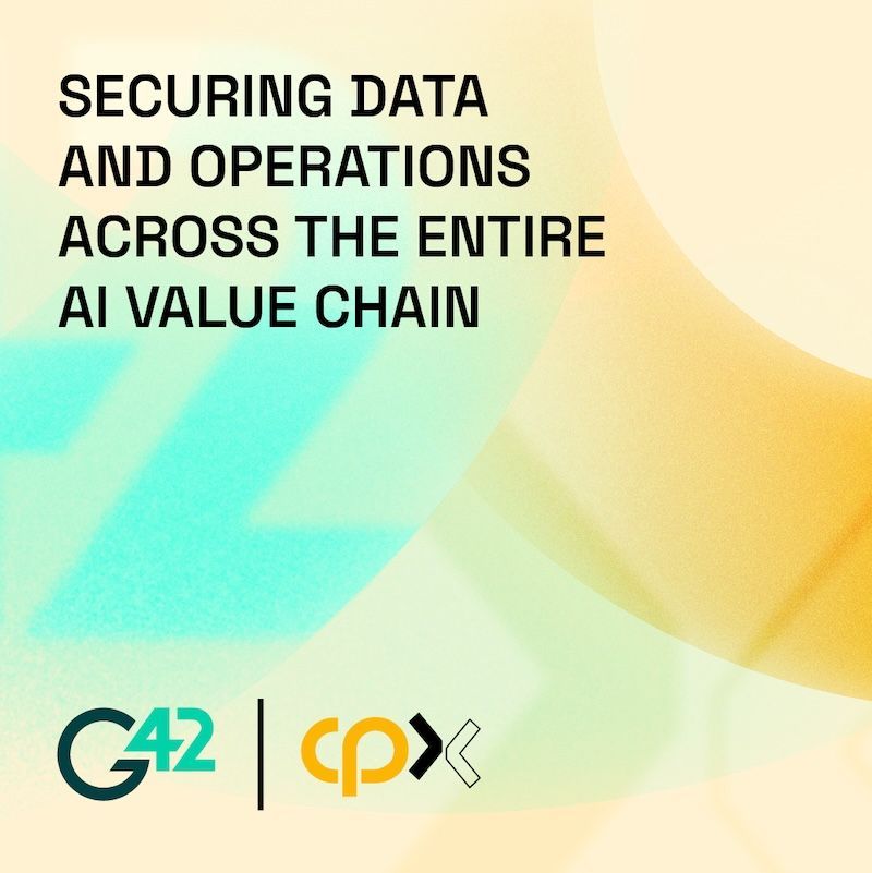 G42 Acquires CPX to Bring World-Class Cybersecurity to the entire AI Value Chain