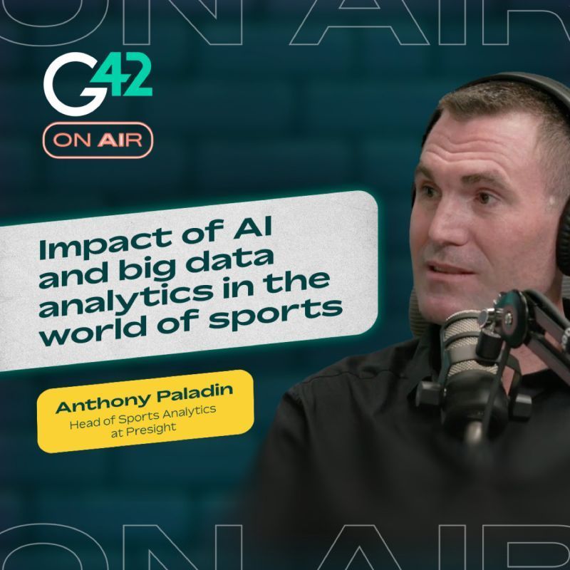 G42onAIr - Episode 11 - Impact of AI and Big Data Analytics in the World of Sports